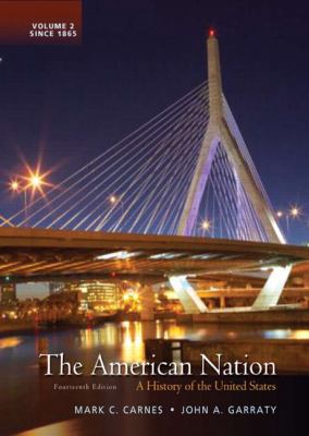 The American Nation, Volume 2: A History of the... 0205790437 Book Cover