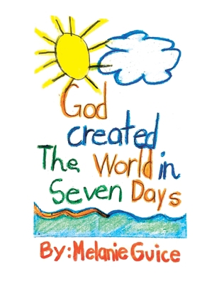 God Created the World in Seven Days 1664230874 Book Cover