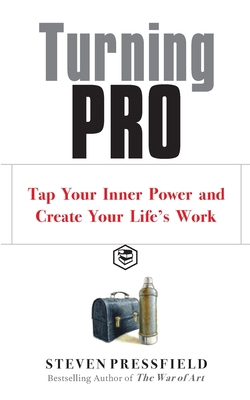 Turning Pro: Tap Your Inner Power and Create Yo... 8119216350 Book Cover