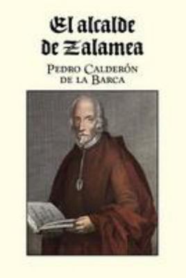 El alcalde de Zalamea [Spanish] 1530953405 Book Cover