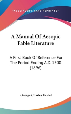 A Manual of Aesopic Fable Literature: A First B... 1161854061 Book Cover