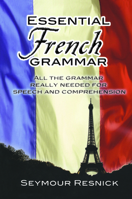 Essential French Grammar: All the Grammar Reall... 0486204197 Book Cover