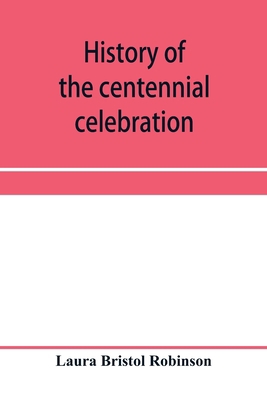 History of the centennial celebration, Warsaw, ... 935395892X Book Cover