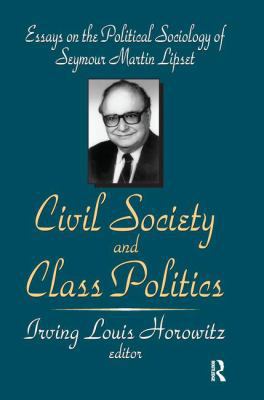 Civil Society and Class Politics: Essays on the... 1138520543 Book Cover