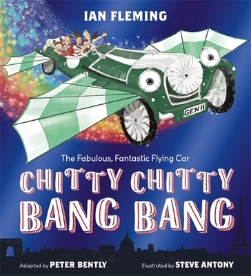 Chitty Chitty Bang Bang: An illustrated childre... 1444948210 Book Cover