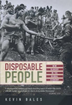 Disposable People: New Slavery in the Global Ec... 0520224639 Book Cover