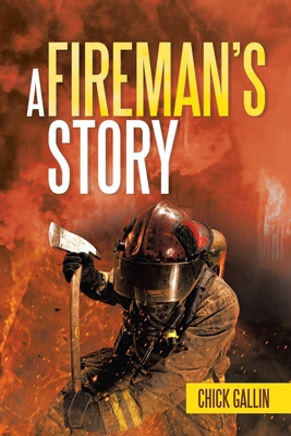A Fireman's Story 1665717742 Book Cover