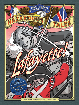 Lafayette!: A Revolutionary War Tale 1419731483 Book Cover