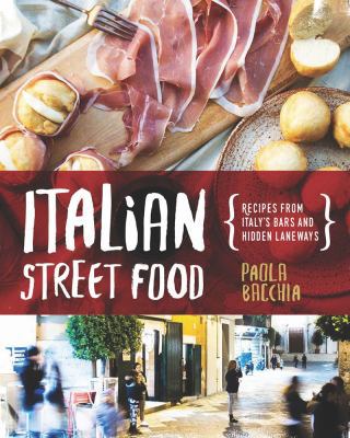 Italian Street Food: Recipes from Italy's Bars ... 1925418189 Book Cover