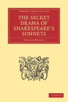 The Secret Drama of Shakespeare's Sonnets 0511692994 Book Cover