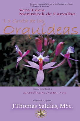 La Gruta de las Orquídeas [Spanish] B0BTJWKBHX Book Cover