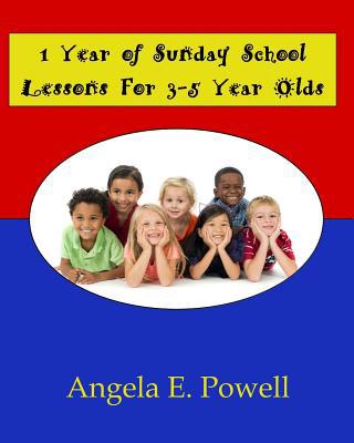 1 Year of Sunday School Lessons for 3-5 Year Olds 1511452250 Book Cover