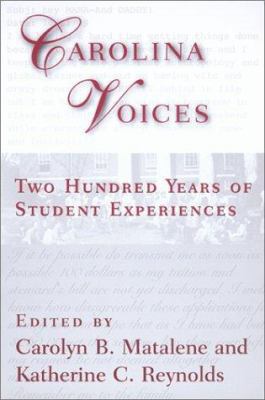 Carolina Voices: Two Hundred Years of Student E... 157003429X Book Cover