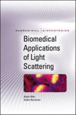 Biomedical Applications of Light Scattering 0071598804 Book Cover