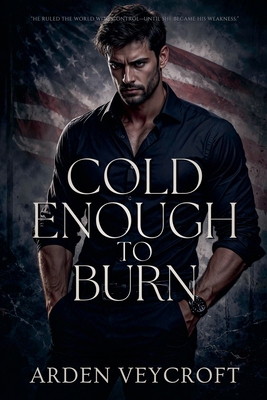 Cold Enough to Burn B0GM38NZ2H Book Cover