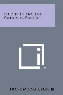 Studies in Ancient Yahwistic Poetry 1258658887 Book Cover