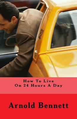 How To Live On 24 Hours A Day 1548927880 Book Cover