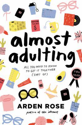 Almost Adulting: All You Need to Know to Get It... 0062574108 Book Cover
