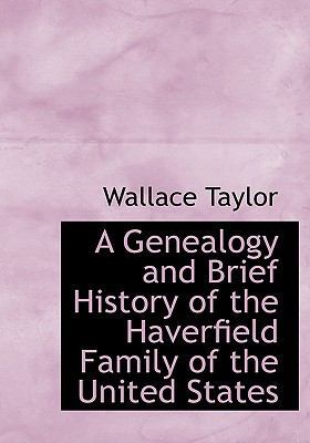 A Genealogy and Brief History of the Haverfield... 1113733551 Book Cover