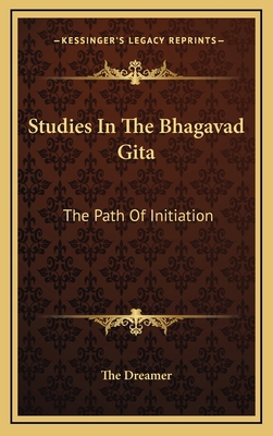 Studies in the Bhagavad Gita: The Path of Initi... 1163393614 Book Cover