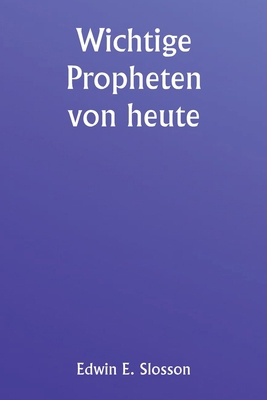 Wichtige Propheten von heute [German] 9359257540 Book Cover