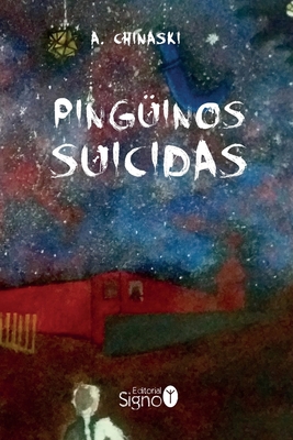 Pingüinos Suicidas [Spanish] 9569283181 Book Cover