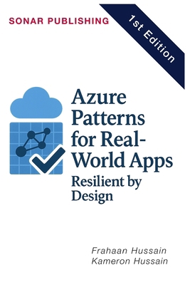 Azure Patterns for Real-World Apps: Resilient b... B0F6L5HT7D Book Cover