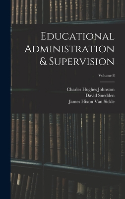 Educational Administration & Supervision; Volume 8 1017672733 Book Cover