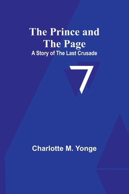 The Prince and the Page: A Story of the Last Cr... 9362099616 Book Cover