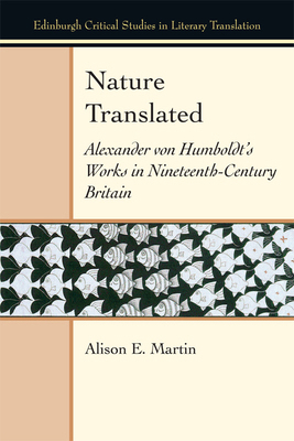 Nature Translated: Alexander Von Humboldt's Wor... 1474439322 Book Cover