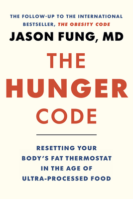 The Hunger Code: Resetting Your Body's Fat Ther... 1778401562 Book Cover