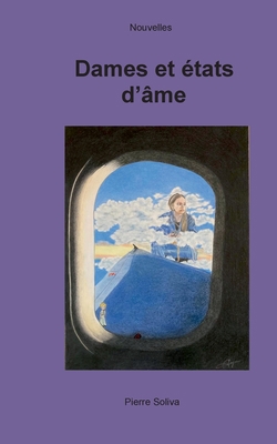 Dames et états d'âme [French] 2322432415 Book Cover
