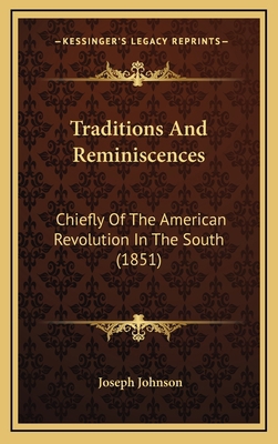 Traditions And Reminiscences: Chiefly Of The Am... 1165873109 Book Cover