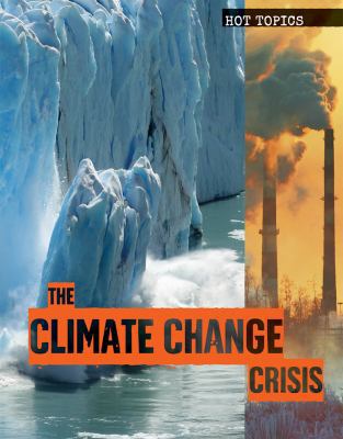 The Climate Change Crisis 153456344X Book Cover