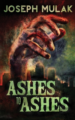 Ashes to Ashes 4867525138 Book Cover