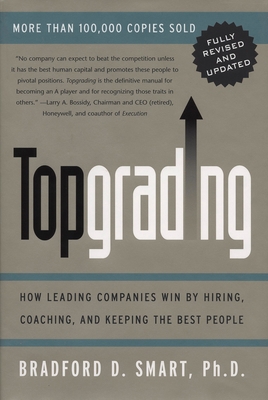 Topgrading (Revised PHP Edition): How Leading C... 1591840813 Book Cover