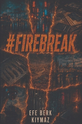 #Firebreak B0HFZLPWPL Book Cover
