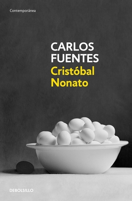 Cristobal Nonato / Christopher Unborn [Spanish] 6073144725 Book Cover