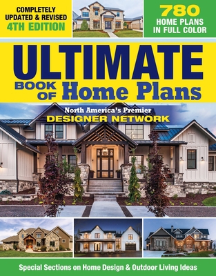 Ultimate Book of Home Plans, Completely Updated... 1580115691 Book Cover