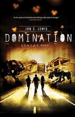 Domination (C.H.A.O.S., 3) 159554755X Book Cover