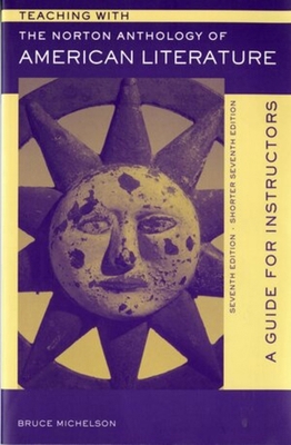Teaching with the Norton Anthology of American ... 0393929922 Book Cover