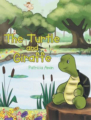 The Turtle and Giraffe 1635752035 Book Cover