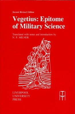 Vegetius: Epitome of Military Science 085323910X Book Cover