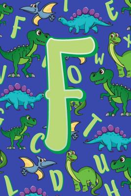 F: Dinosaur Alphabet Practice Writing Book for ... 1099273706 Book Cover