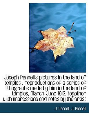 Joseph Pennell's Pictures in the Land of Temple... [Large Print] 111588395X Book Cover