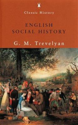 English Social History (Penguin Classic History) 0141390069 Book Cover