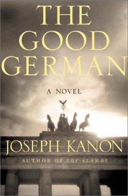 The Good German: A Novel 0805064222 Book Cover