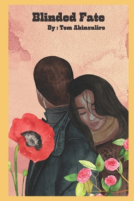 Blinded Fate: The Fall From Grace B0BMQL5R4X Book Cover