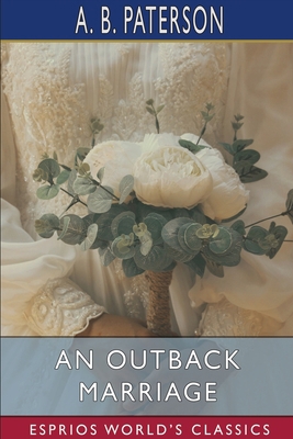 An Outback Marriage (Esprios Classics) Book Cover