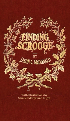 Finding Scrooge: or Another Christmas Carol 1732368007 Book Cover